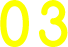 03